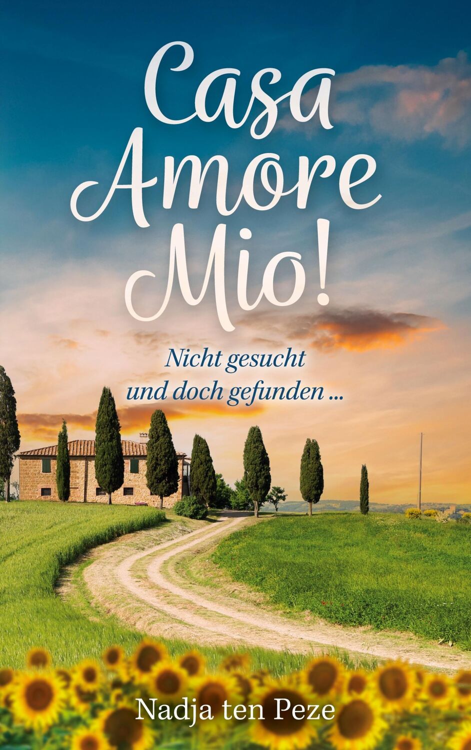 Cover: 9783757836733 | Casa Amore Mio! | Nadja ten Peze | Taschenbuch | Paperback | 196 S.