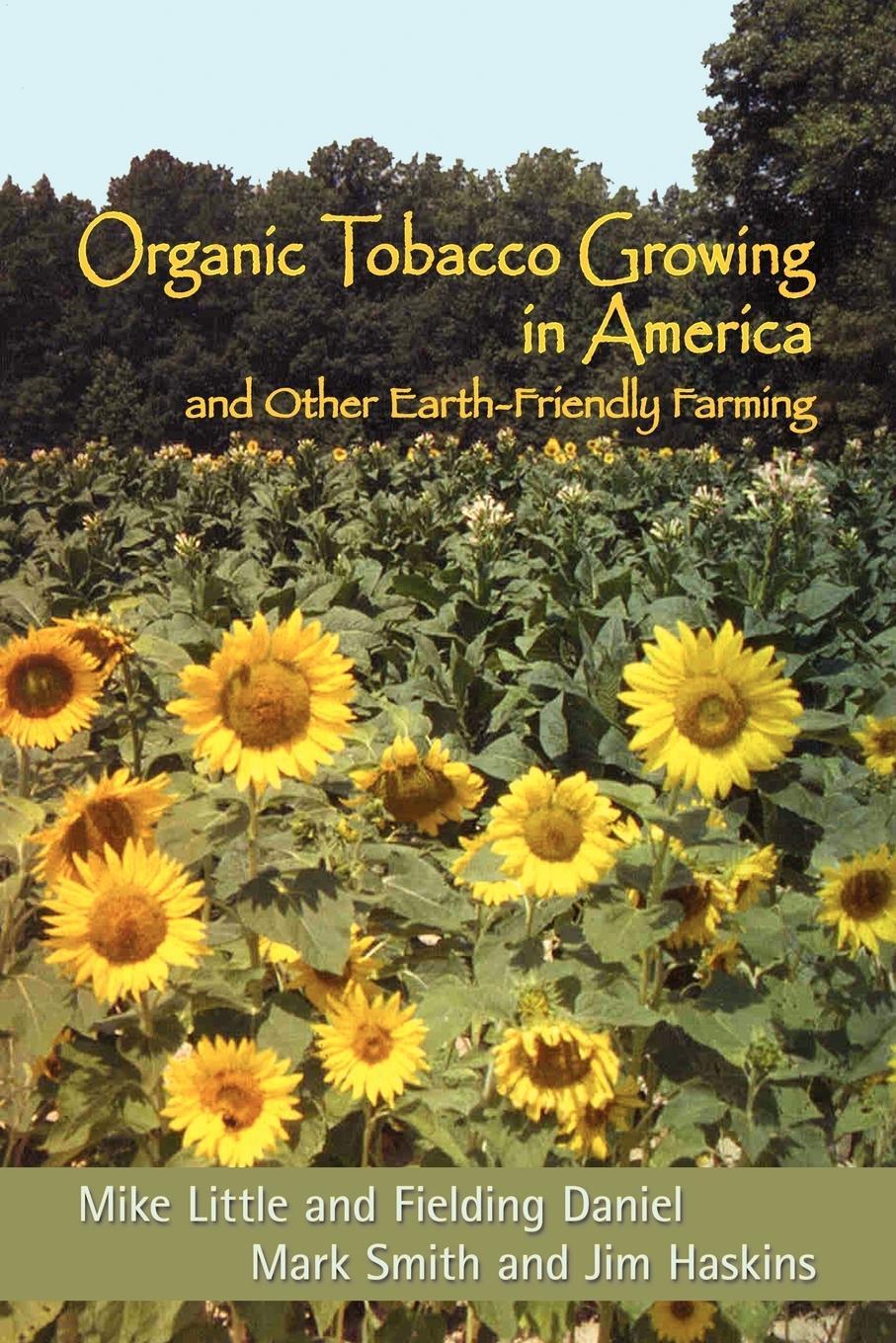 Cover: 9780865347076 | Organic Tobacco Growing in America and Other Earth-Friendly Farming