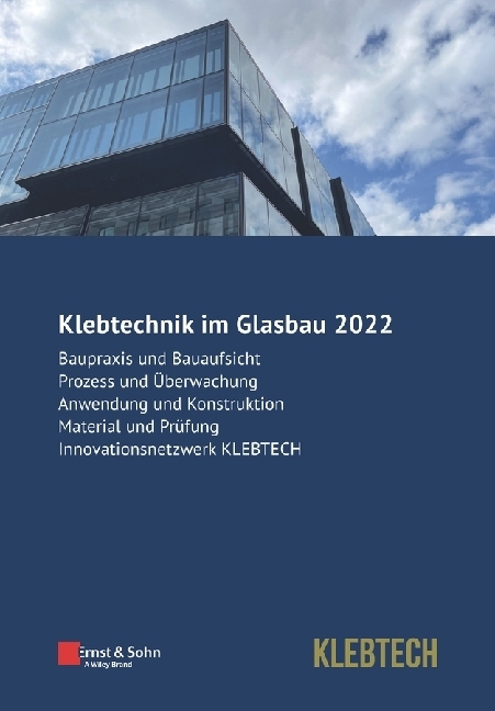 Cover: 9783433033913 | Klebtechnik im Glasbau 2022 | Bernhard Weller (u. a.) | Taschenbuch