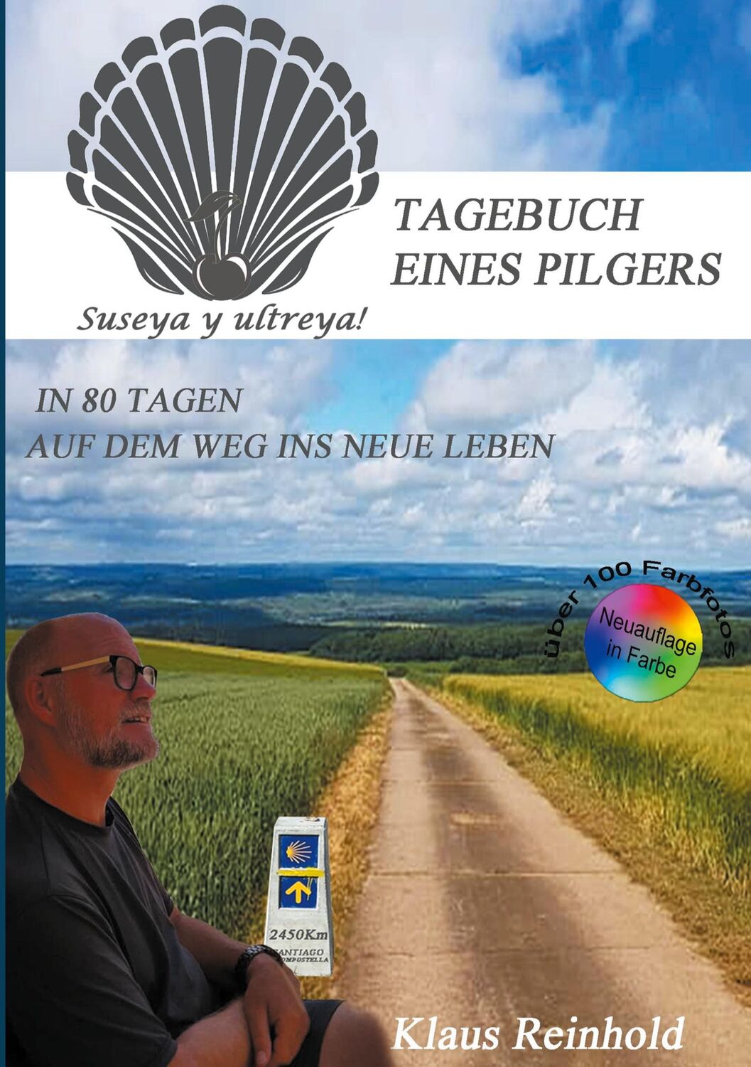 Cover: 9783755786085 | In 80 Tagen auf dem Weg ins neue Leben | Tagebuch eines Pilgers | Buch