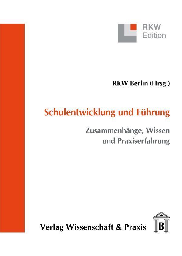 Cover: 9783896734969 | Schulentwicklung und Führung. | RKW Berlin | Taschenbuch | 237 S.