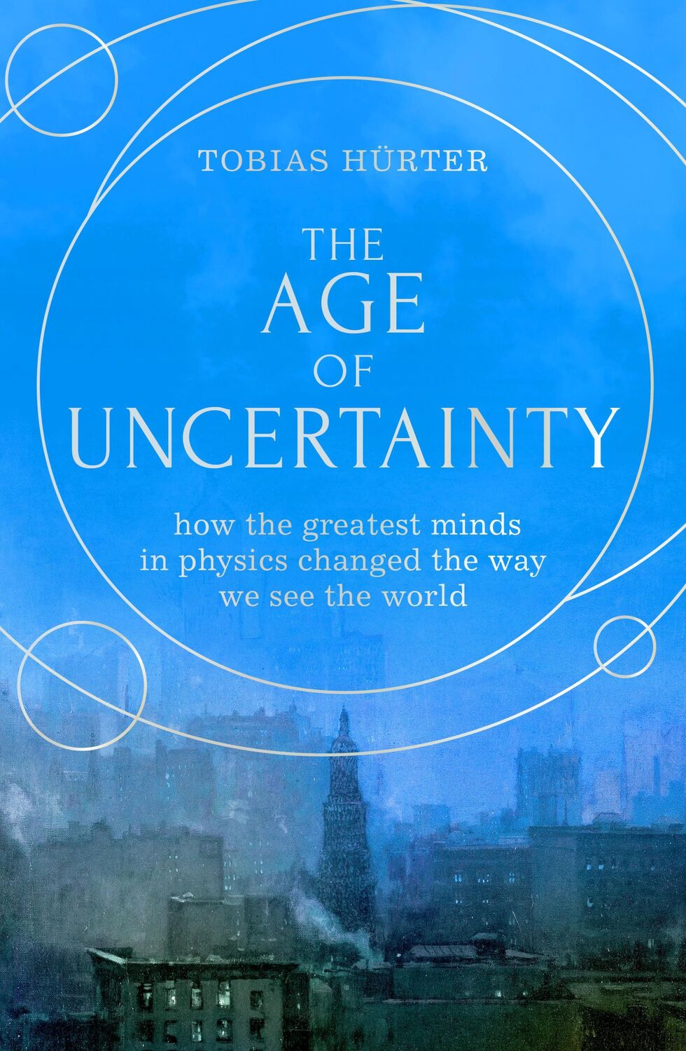 Cover: 9781914484421 | The Age of Uncertainty | Tobias Hürter | Buch | Gebunden | Englisch