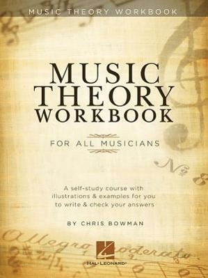 Cover: 9781476808529 | Music Theory Workbook | For All Musicians | Chris Bowman | Taschenbuch