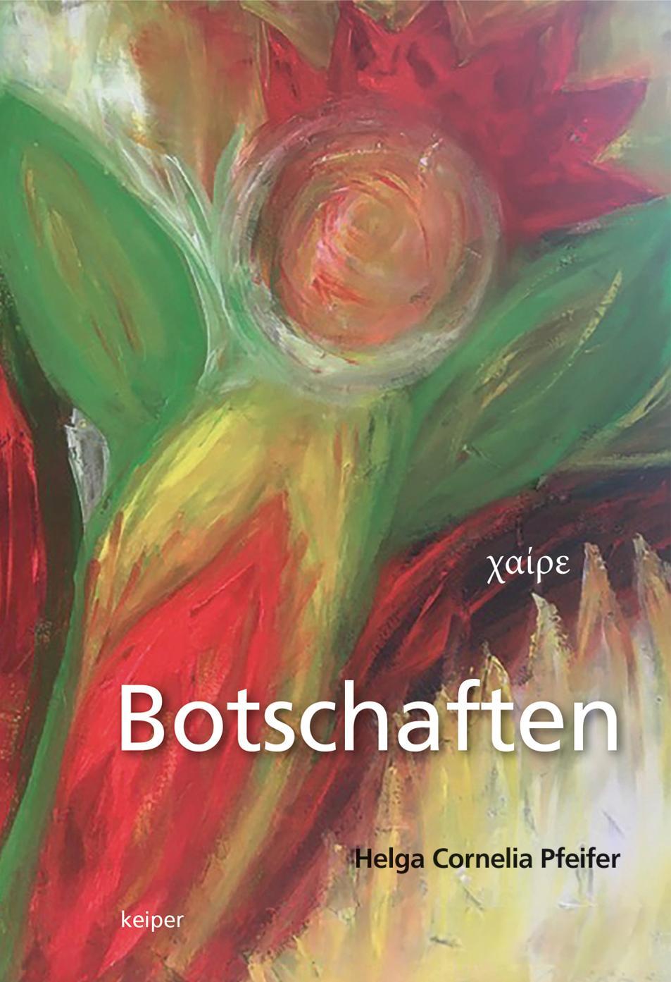 Cover: 9783903575172 | Botschaften | Poesie aus dem innersten Inneren | Helga | Buch | 64 S.