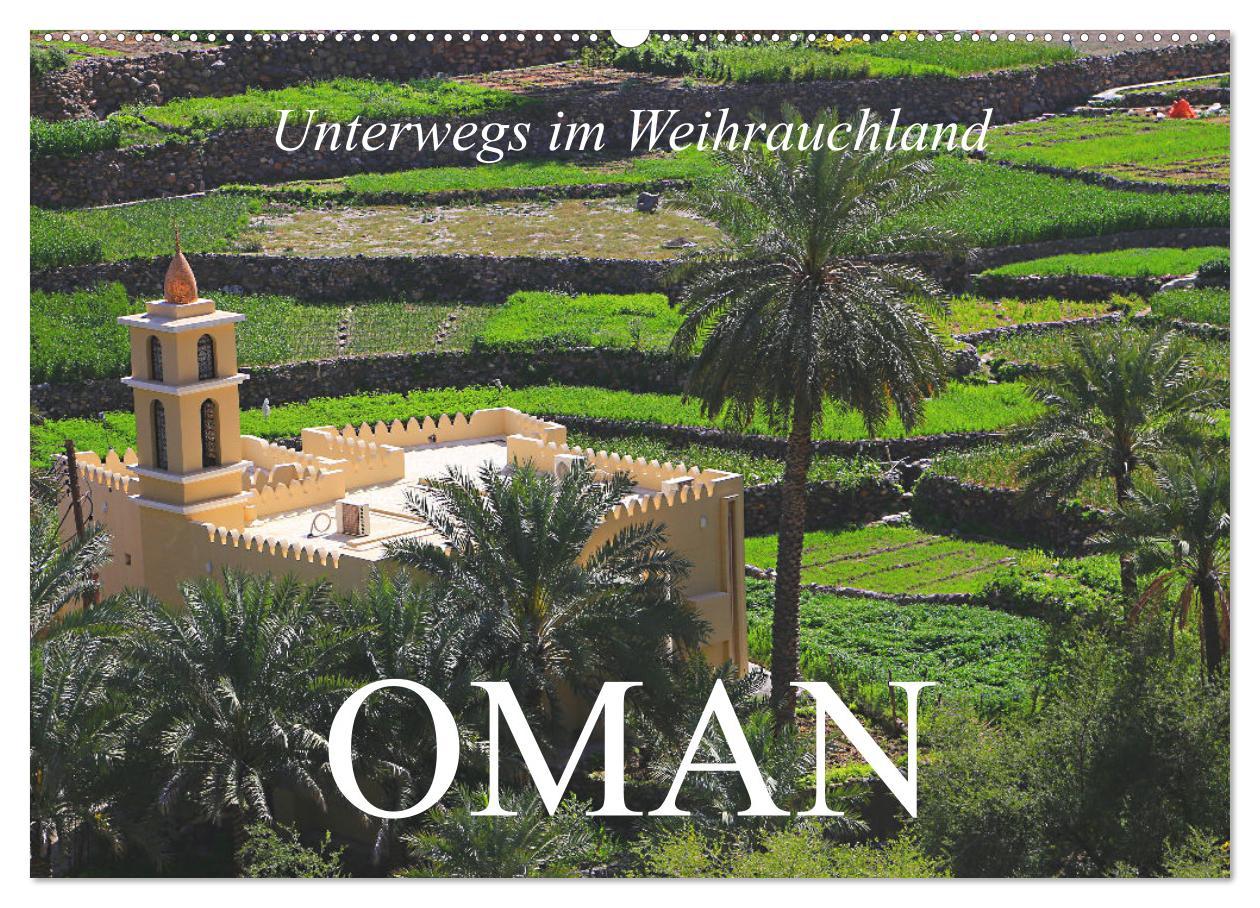 Cover: 9783383977701 | Unterwegs im Weihrauchland Oman (Wandkalender 2025 DIN A2 quer),...