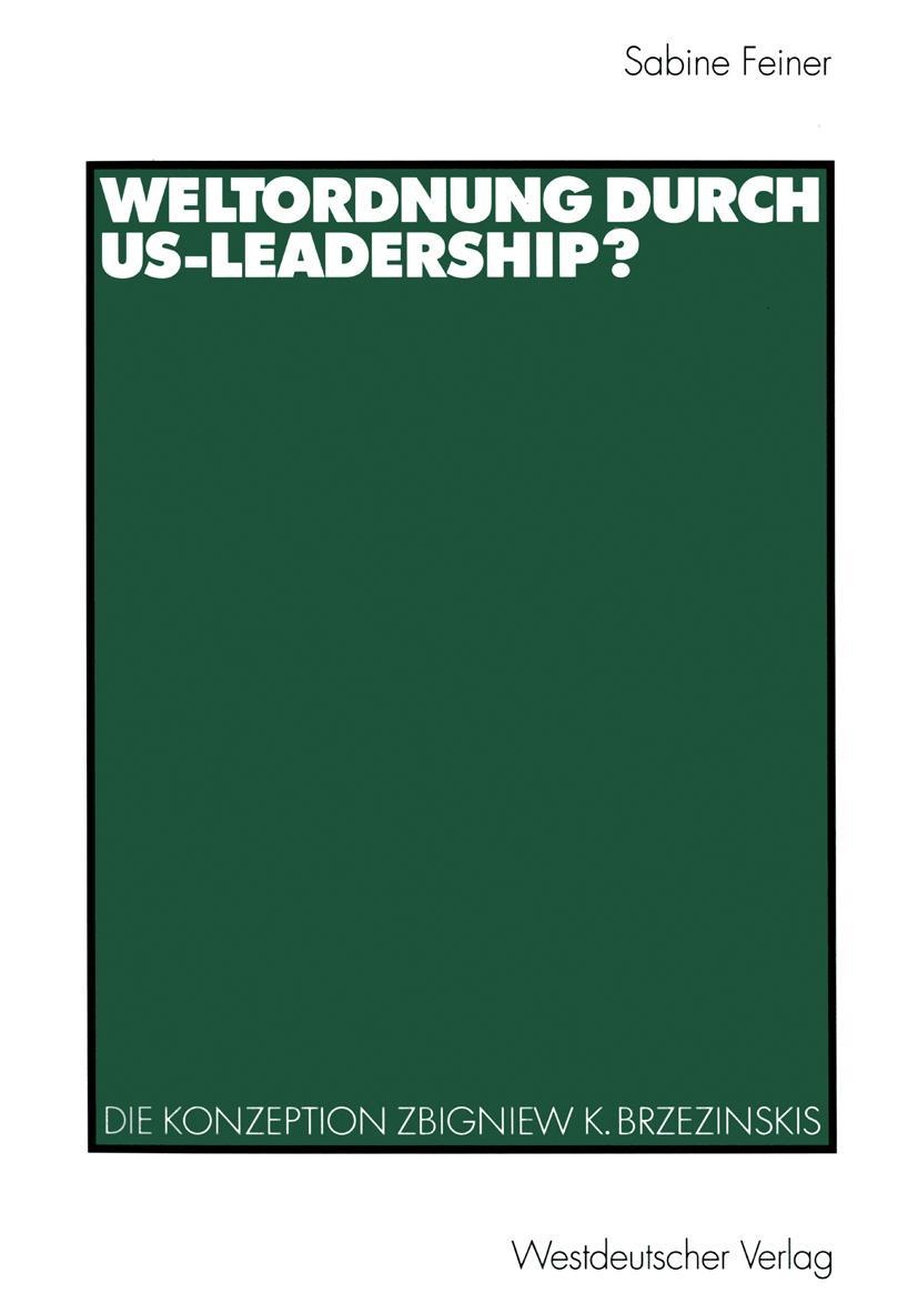 Cover: 9783531135212 | Weltordnung durch US-Leadership? | Sabine Feiner | Taschenbuch | 2000