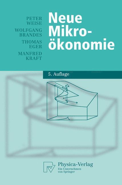 Cover: 9783790815597 | Neue Mikroökonomie | Peter Weise (u. a.) | Taschenbuch | Paperback