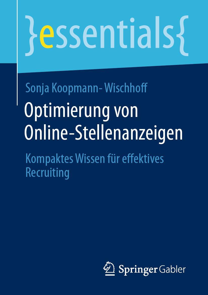 Cover: 9783658319748 | Optimierung von Online-Stellenanzeigen | Sonja Koopmann-Wischhoff