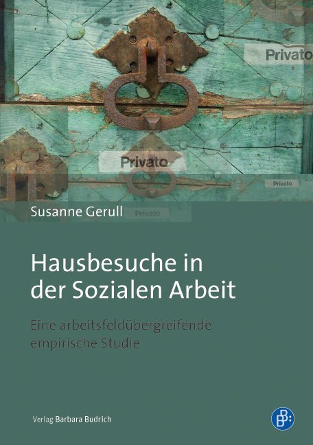 Cover: 9783847401964 | Hausbesuche in der Sozialen Arbeit | Susanne Gerull | Taschenbuch