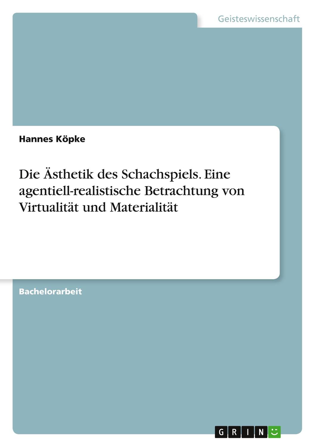 Cover: 9783668771796 | Die Ästhetik des Schachspiels. Eine agentiell-realistische...