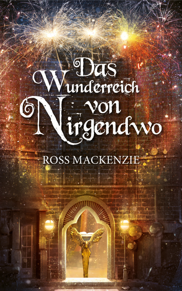 Cover: 9783772527999 | Das Wunderreich von Nirgendwo | Ross Mackenzie | Buch | 366 S. | 2017