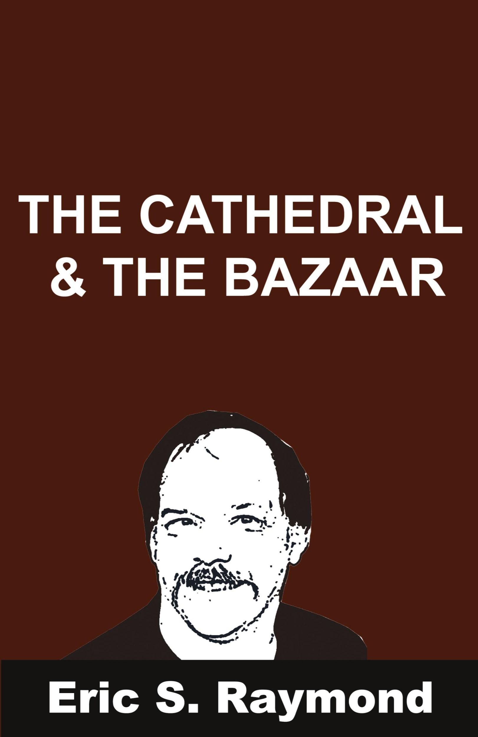 Cover: 9781607962281 | Cathedral and the Bazaar | Eric S. Raymond | Taschenbuch | Englisch