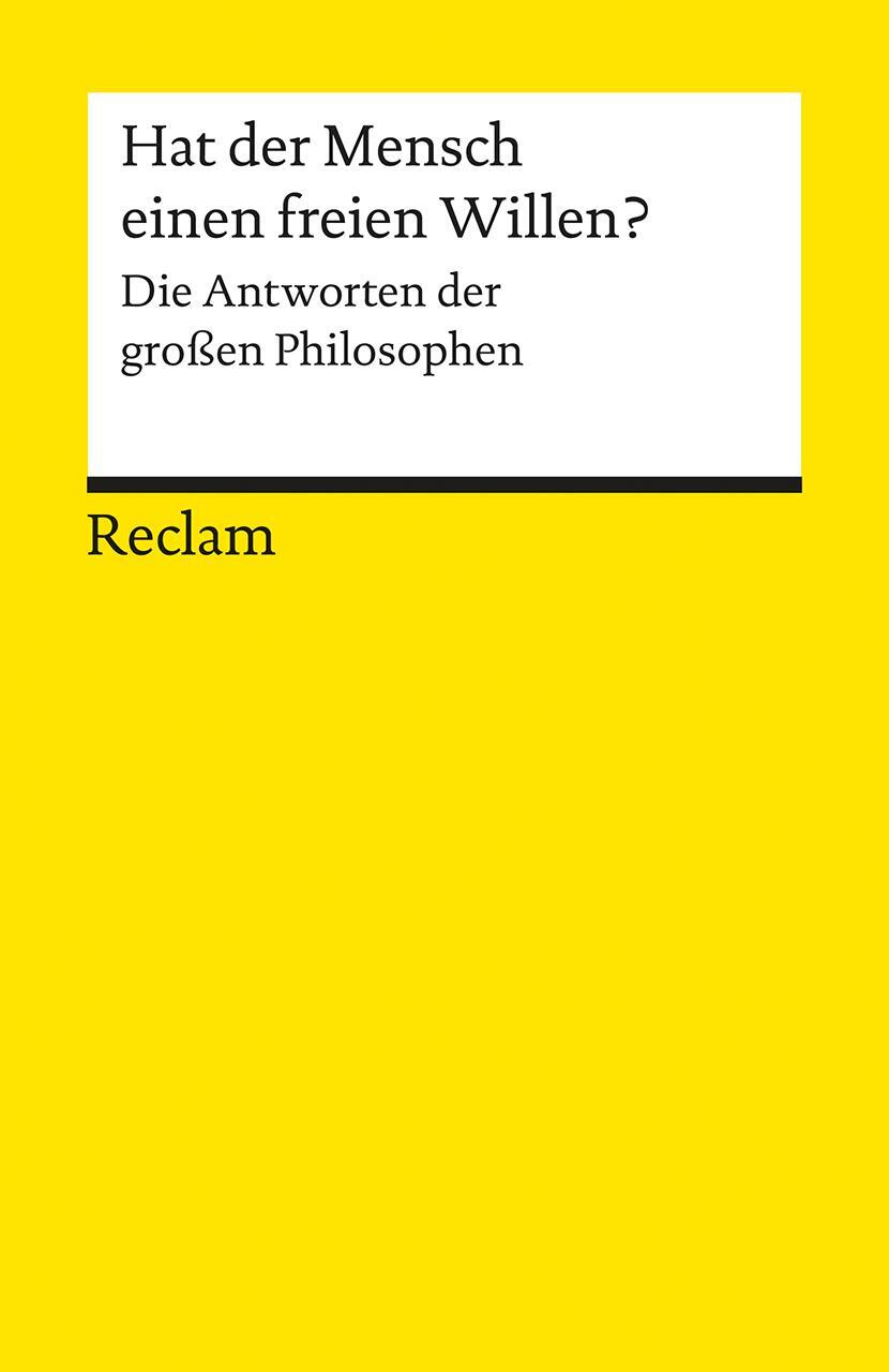 Cover: 9783150185216 | Hat der Mensch einen freien Willen? | Uwe an der Heiden (u. a.) | Buch