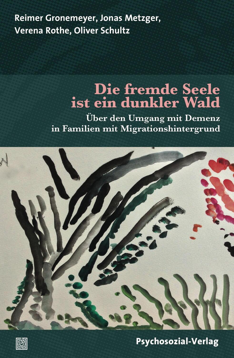 Cover: 9783837927382 | Die fremde Seele ist ein dunkler Wald | Reimer Gronemeyer (u. a.)