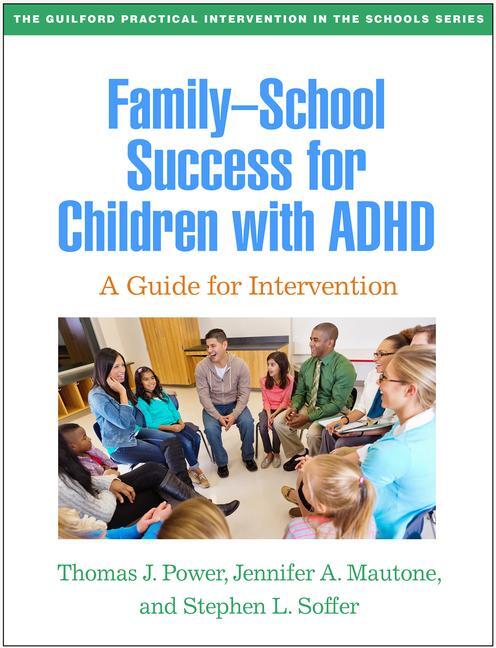 Cover: 9781462554362 | Family-School Success for Children with ADHD | Thomas J Power (u. a.)