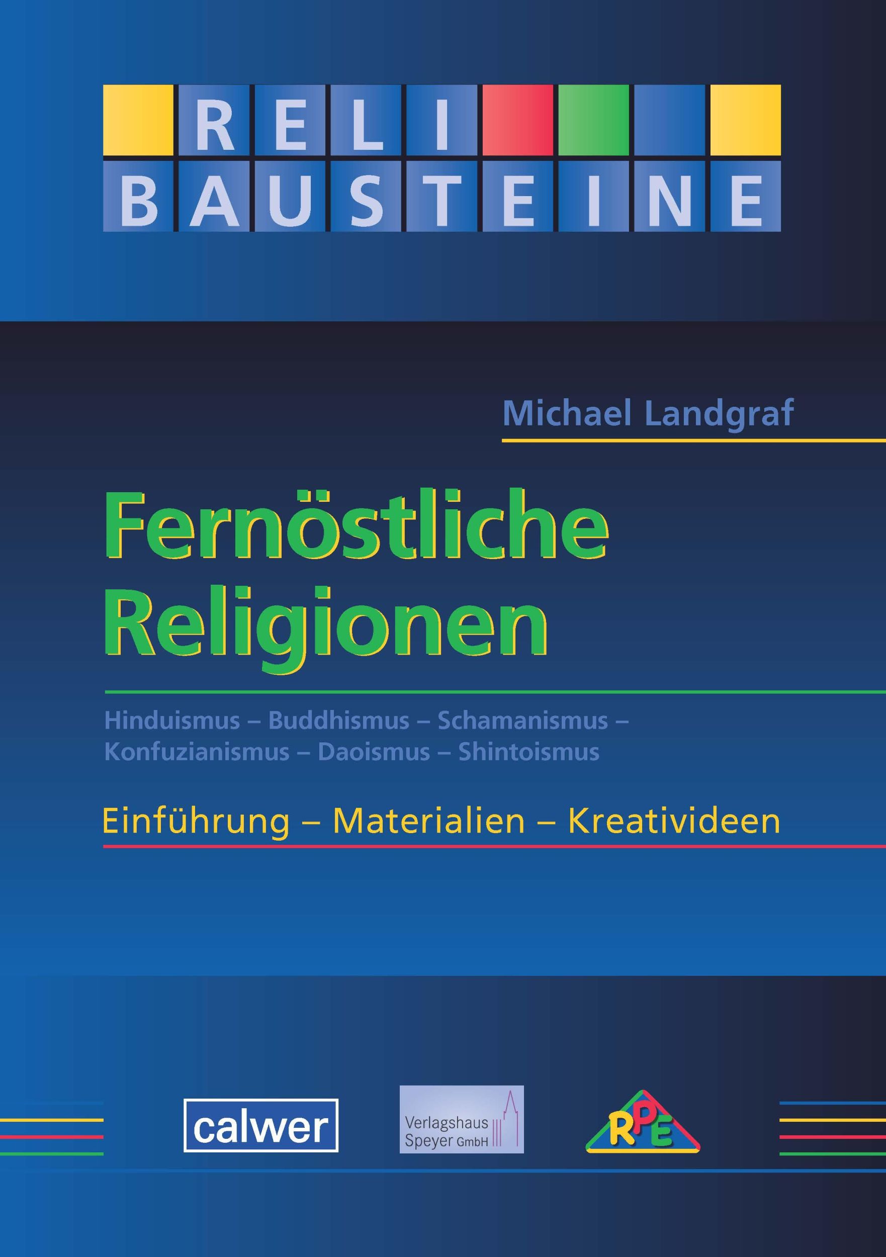 Cover: 9783766842862 | Fernöstliche Religionen | Michael Landgraf | Taschenbuch | 128 S.