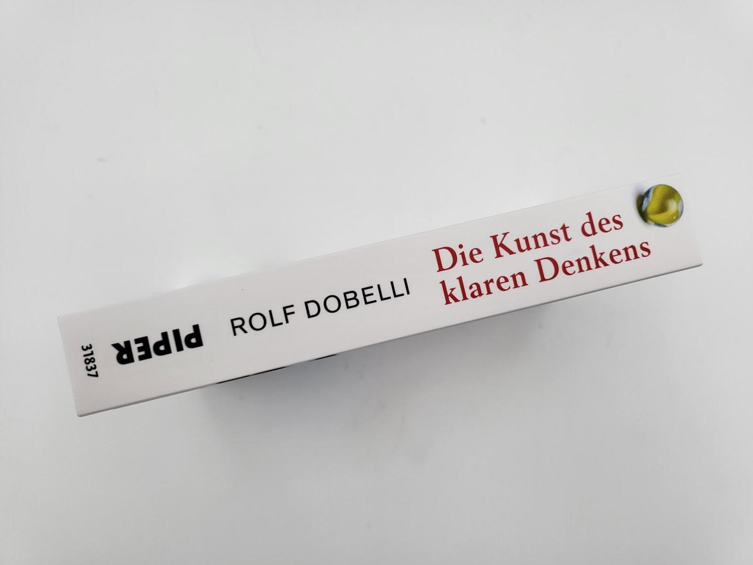 Bild: 9783492318372 | Die Kunst des klaren Denkens | Rolf Dobelli | Taschenbuch | 400 S.