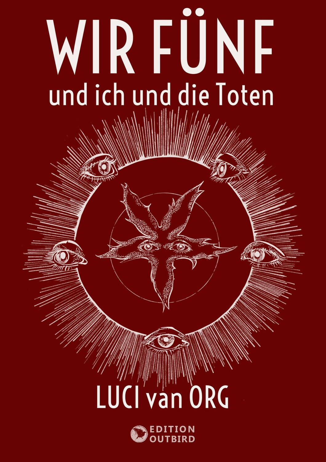 Cover: 9783948887766 | Wir Fünf und ich und die Toten | Luci van Org | Taschenbuch | 150 S.