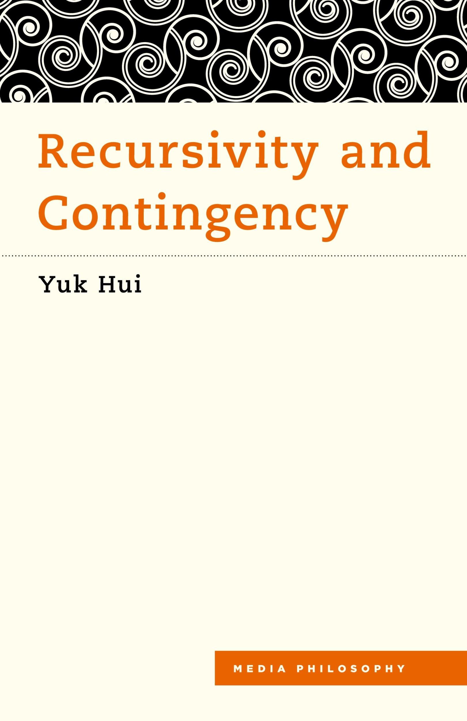 Cover: 9781786600530 | Recursivity and Contingency | Yuk Hui | Taschenbuch | Englisch | 2019