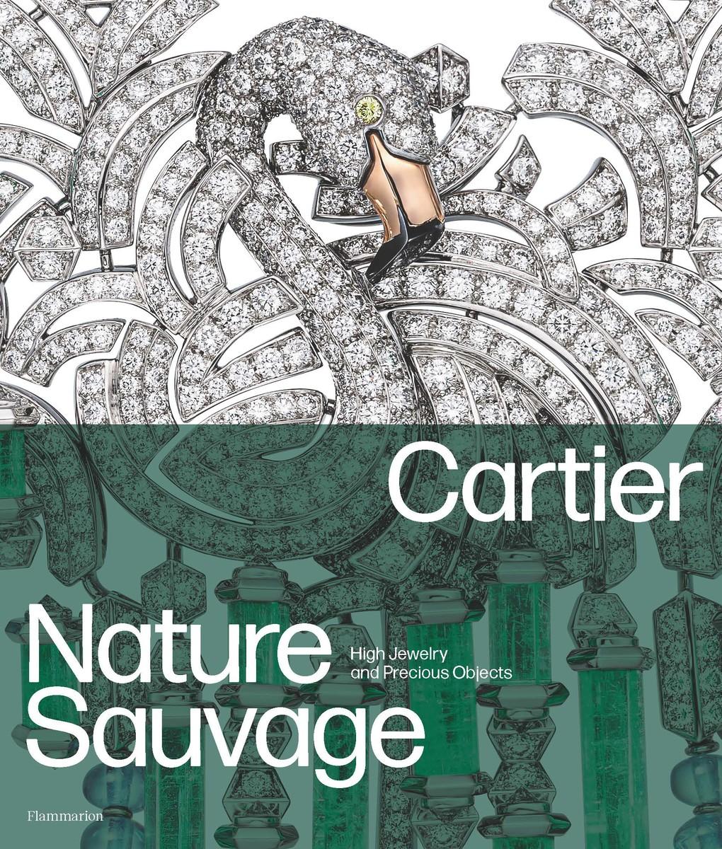 Cover: 9782080452894 | Cartier: Nature Sauvage | High Jewelry and Precious Objects | Buch