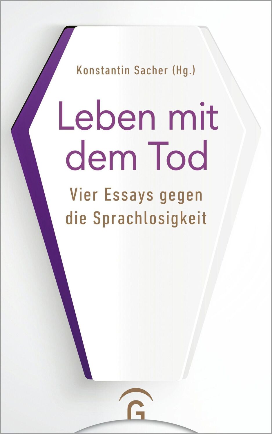 Cover: 9783579074795 | Leben mit dem Tod | Vier Essays gegen die Sprachlosigkeit | Buch