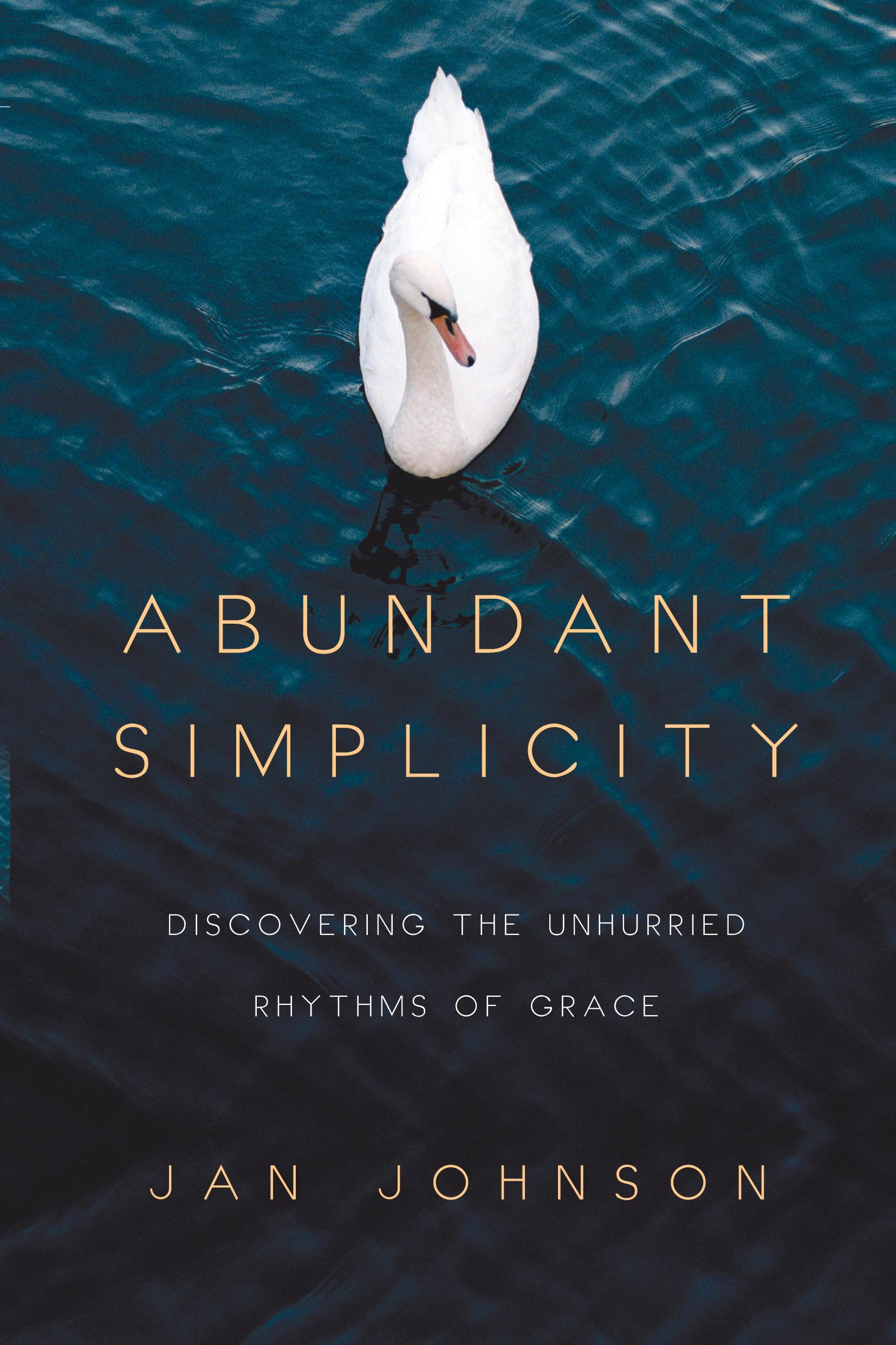 Cover: 9780830835478 | Abundant Simplicity | Discovering the Unhurried Rhythms of Grace