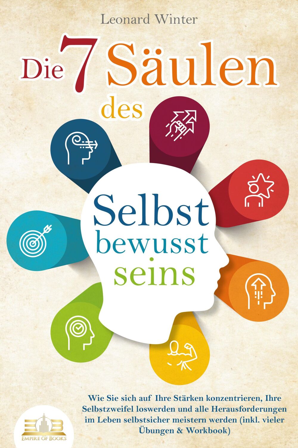 Cover: 9783989350540 | Die 7 Säulen des Selbstbewusstseins: Wie Sie sich auf Ihre Stärken...