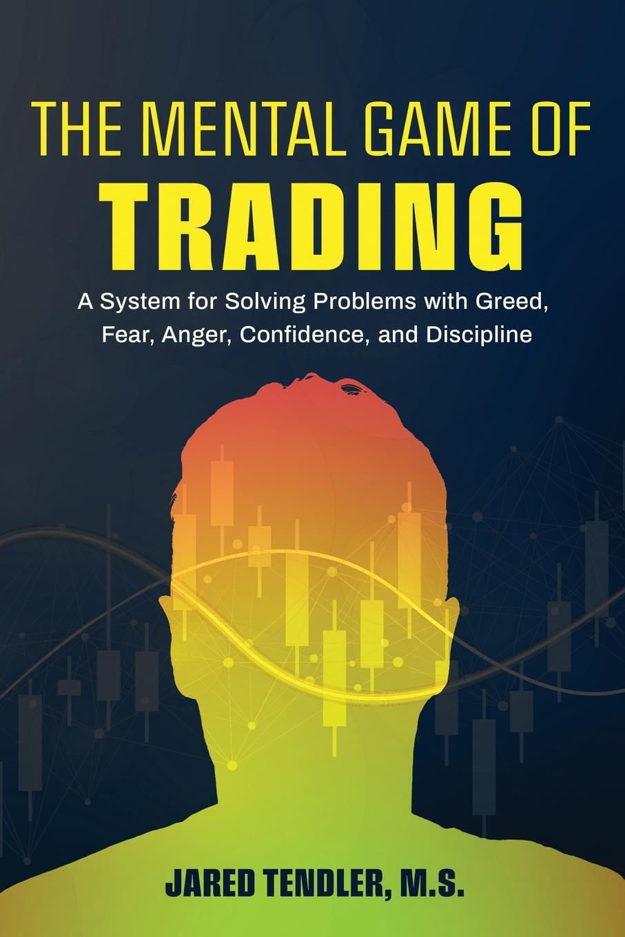 Cover: 9781734030914 | The Mental Game of Trading | Jared Tendler | Taschenbuch | Paperback