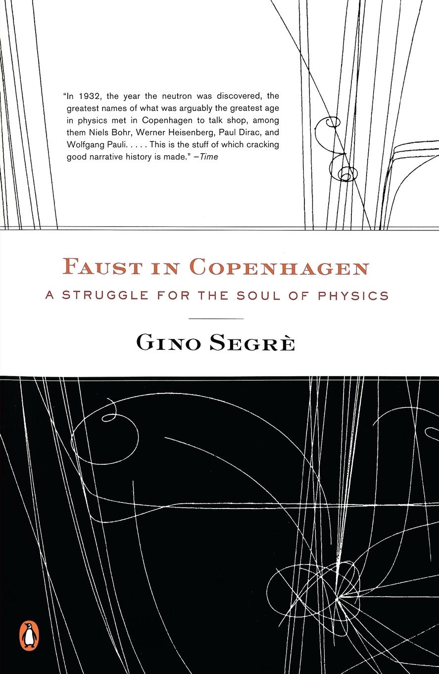 Cover: 9780143113737 | Faust in Copenhagen | A Struggle for the Soul of Physics | Gino Segre