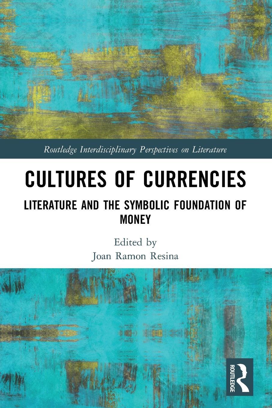 Cover: 9781032208916 | Cultures of Currencies | Joan Ramon Resina | Taschenbuch | Englisch