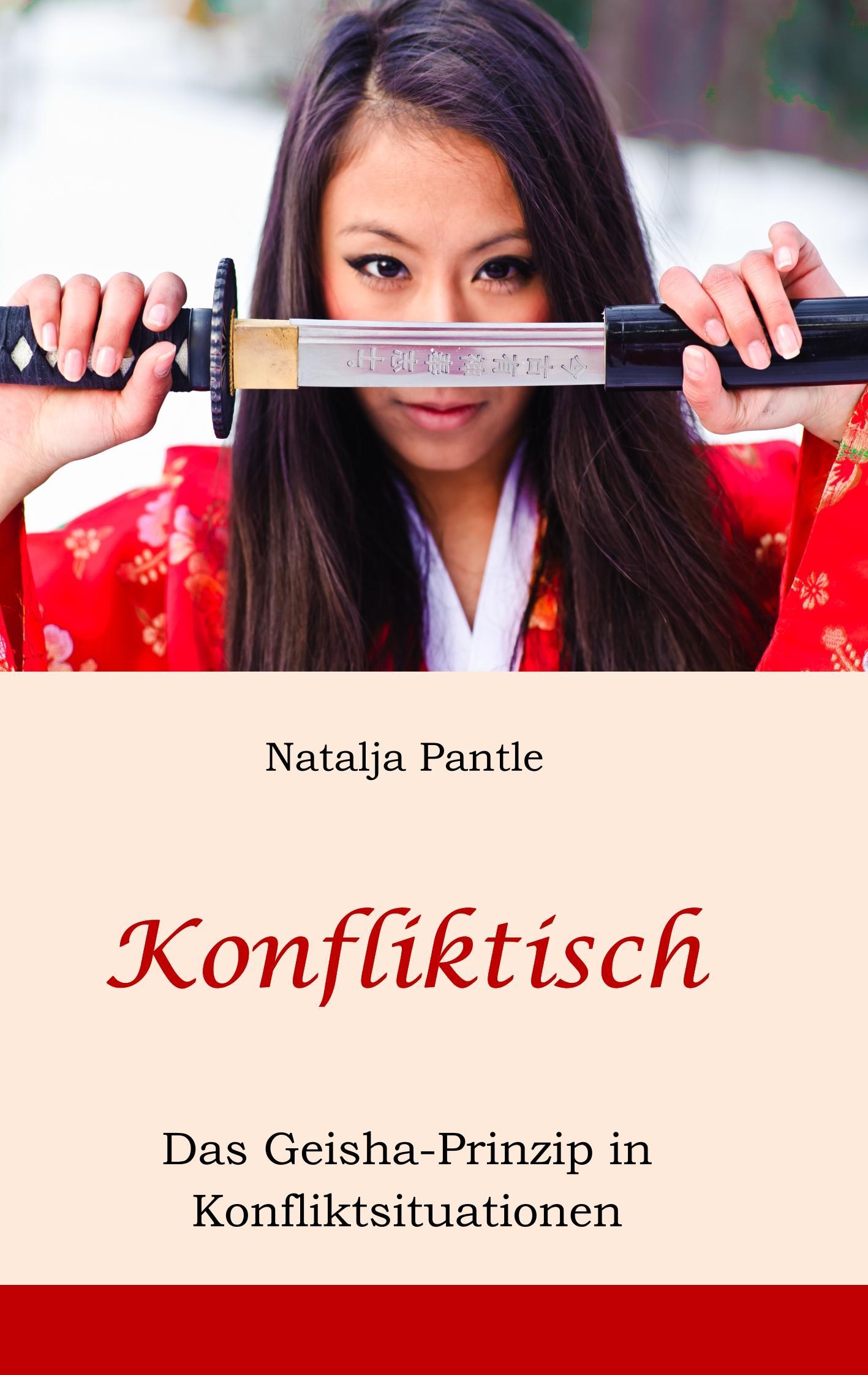 Cover: 9783744848121 | Konfliktisch | Das Geisha-Prinzip in Konfliktsituationen | Pantle