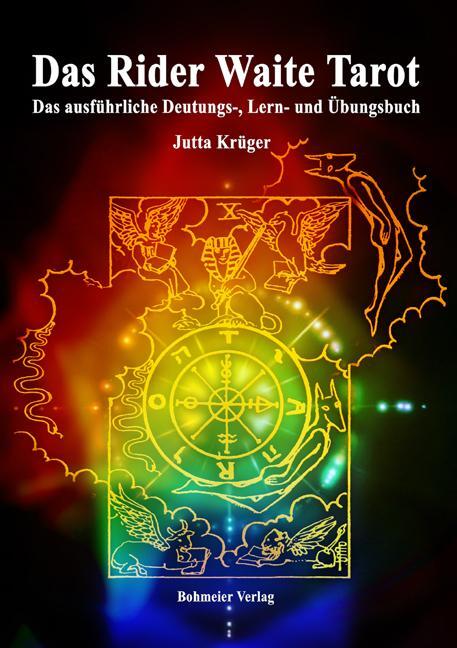 Cover: 9783890946405 | Das Rider Waite Tarot | Jutta Krüger | Taschenbuch | 240 S. | Deutsch