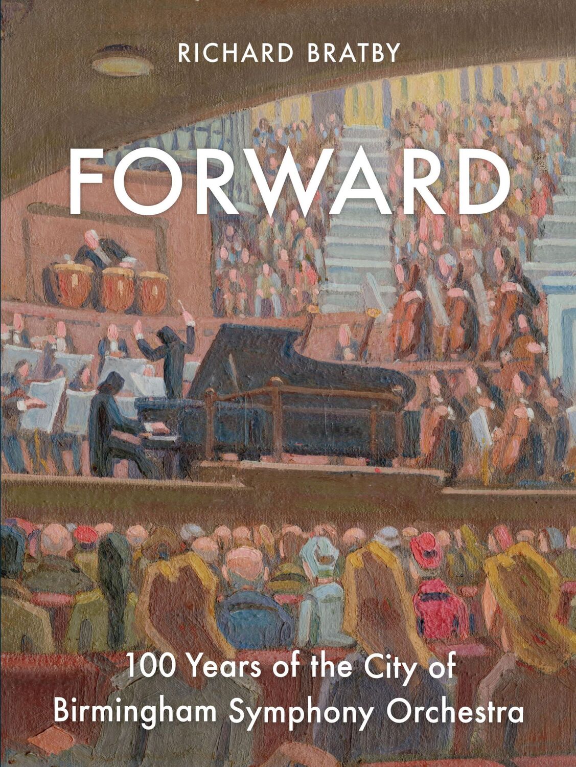 Cover: 9781783964536 | Forward | 100 Years of the City of Birmingham Symphony Orchestra