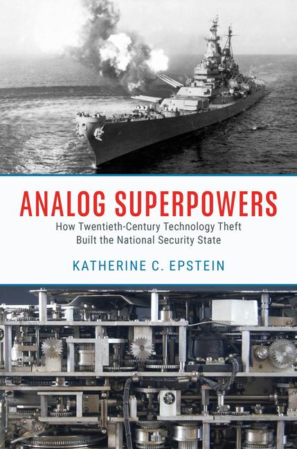 Cover: 9780226831220 | Analog Superpowers | Katherine C Epstein | Buch | Englisch | 2024