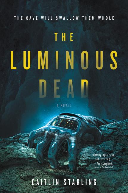 Cover: 9780062846907 | The Luminous Dead | A Novel | Caitlin Starling | Taschenbuch | 2019