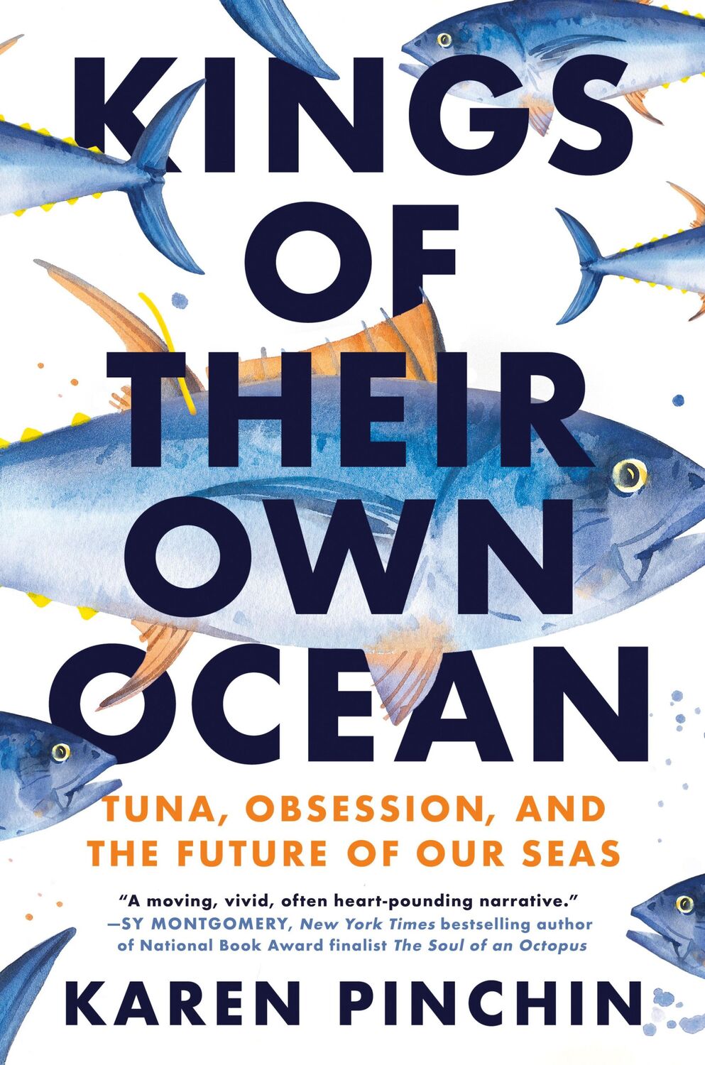 Cover: 9780593471470 | Kings of Their Own Ocean | Tuna, Obsession, and the Future of Our Seas