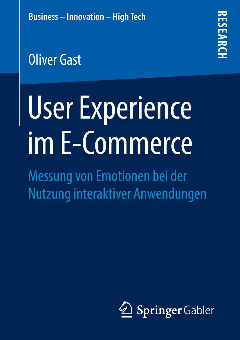 Cover: 9783658224837 | User Experience im E-Commerce | Oliver Gast | Taschenbuch | xv | 2018