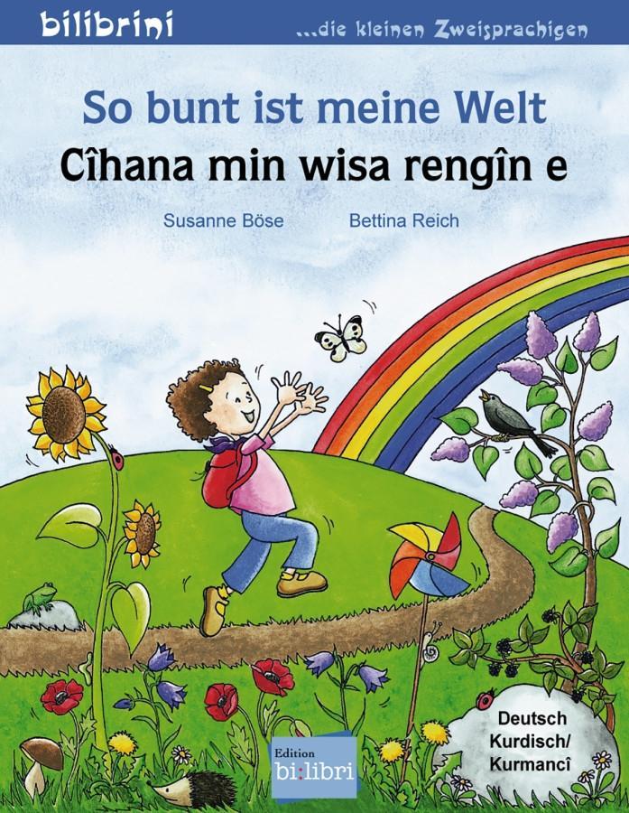 Cover: 9783198095980 | So bunt ist meine Welt | Kinderbuch Deutsch-Kurdisch/Kurmancî | 16 S.