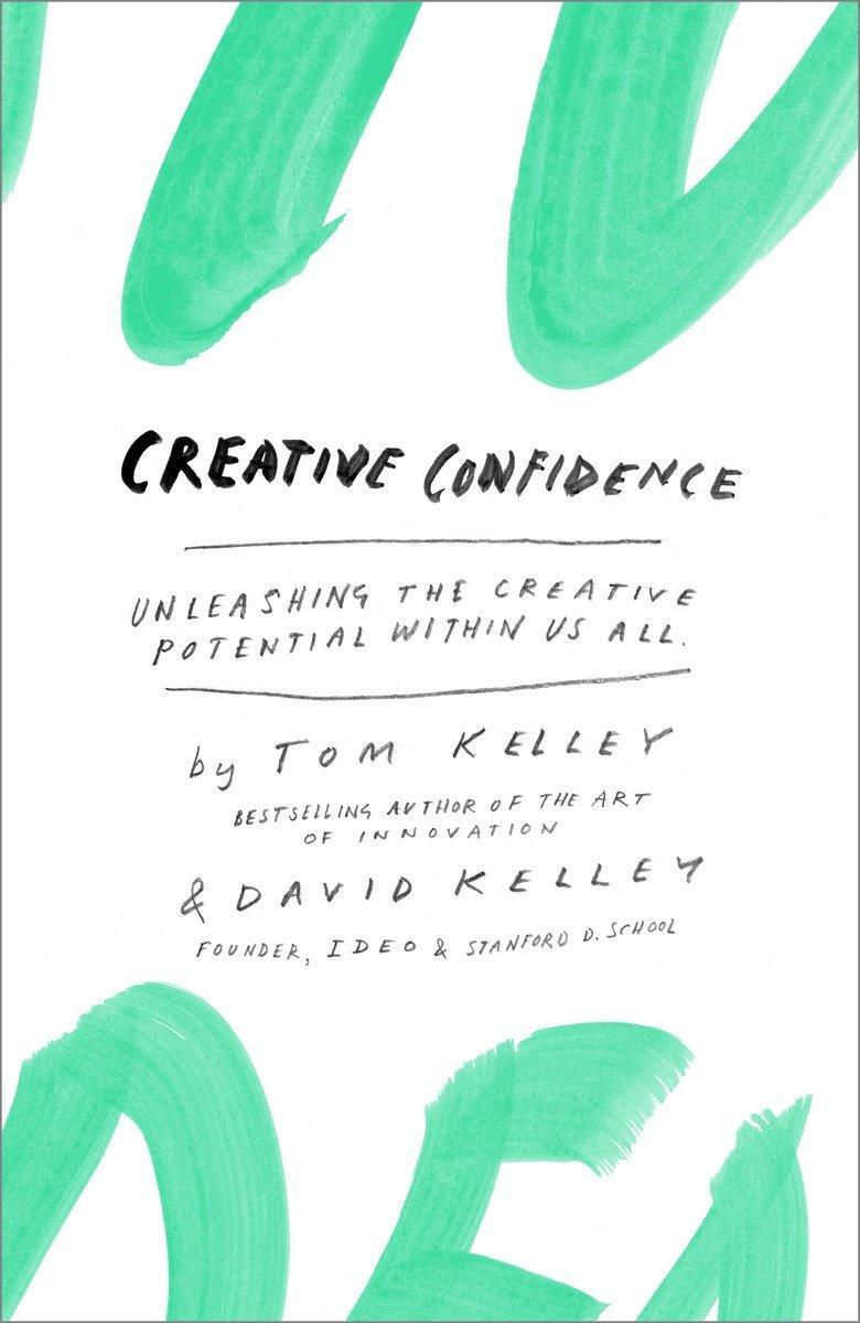 Cover: 9780385349369 | Creative Confidence | Unleashing the Creative Potential Within Us All