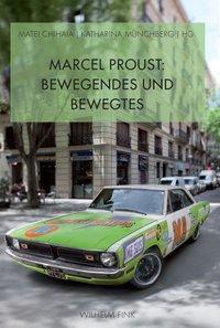 Cover: 9783770555697 | Marcel Proust: Bewegendes und Bewegtes | Katharina Münchberg | Buch