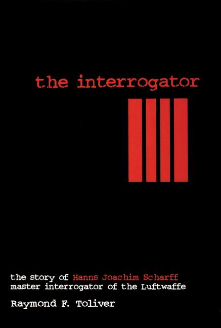 Cover: 9780764302619 | The Interrogator | Raymond F Toliver | Buch | Englisch | 1997