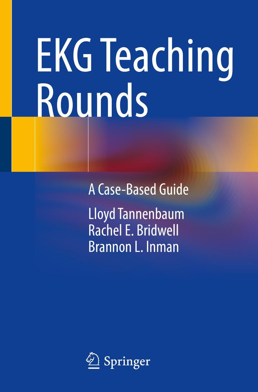 Cover: 9783031060274 | EKG Teaching Rounds | A Case-Based Guide | Lloyd Tannenbaum (u. a.)