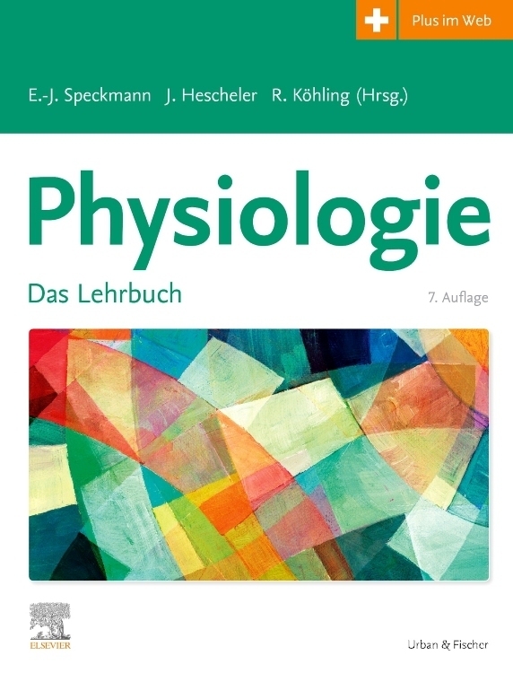 Cover: 9783437413582 | Physiologie | Das Lehrbuch. Plus im Web | Speckmann (u. a.) | Buch