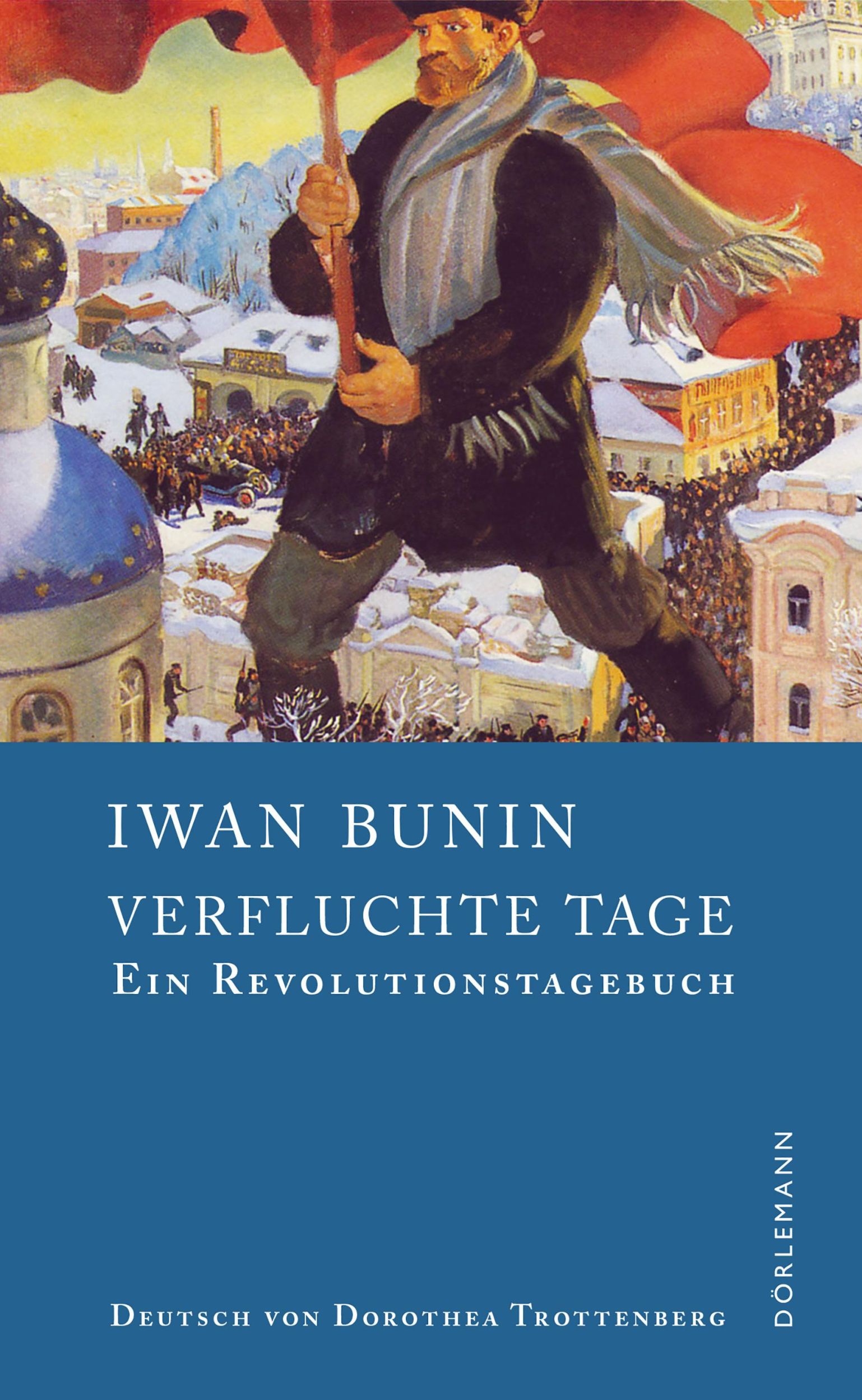 Cover: 9783038200482 | Verfluchte Tage | Ein Revolutionstagebuch | Iwan Bunin | Buch | 260 S.