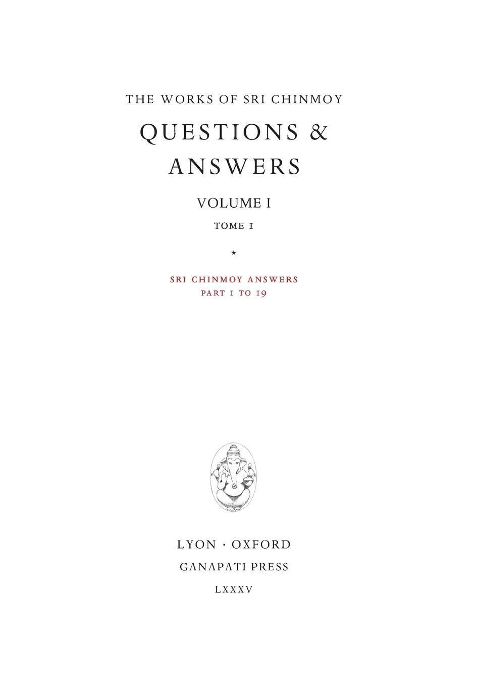 Cover: 9780993308000 | Answers I, tome 1 | Sri Chinmoy answers, parts 1 to 19 | Sri Chinmoy