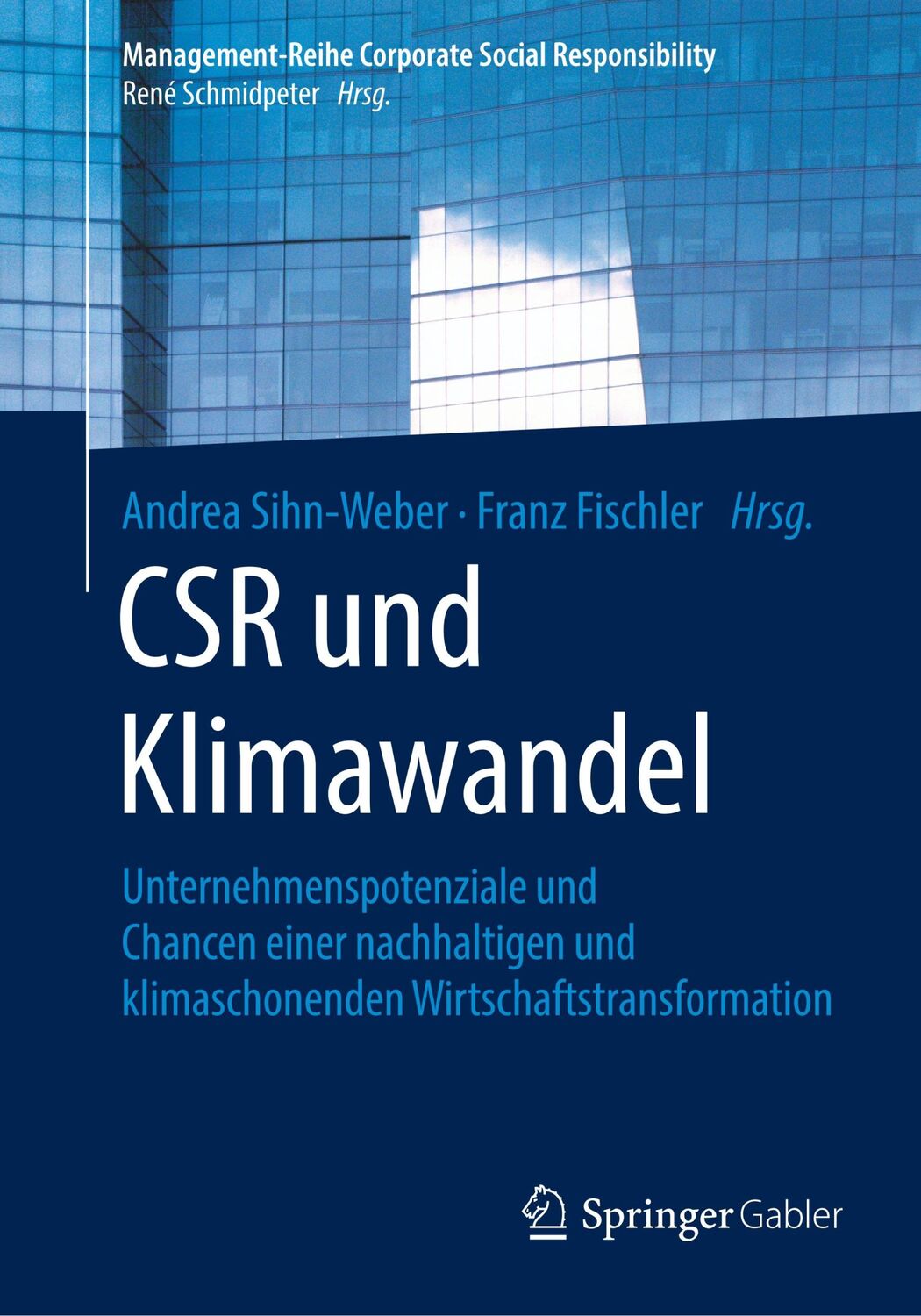 Cover: 9783662597477 | CSR und Klimawandel | Franz Fischler (u. a.) | Taschenbuch | Paperback