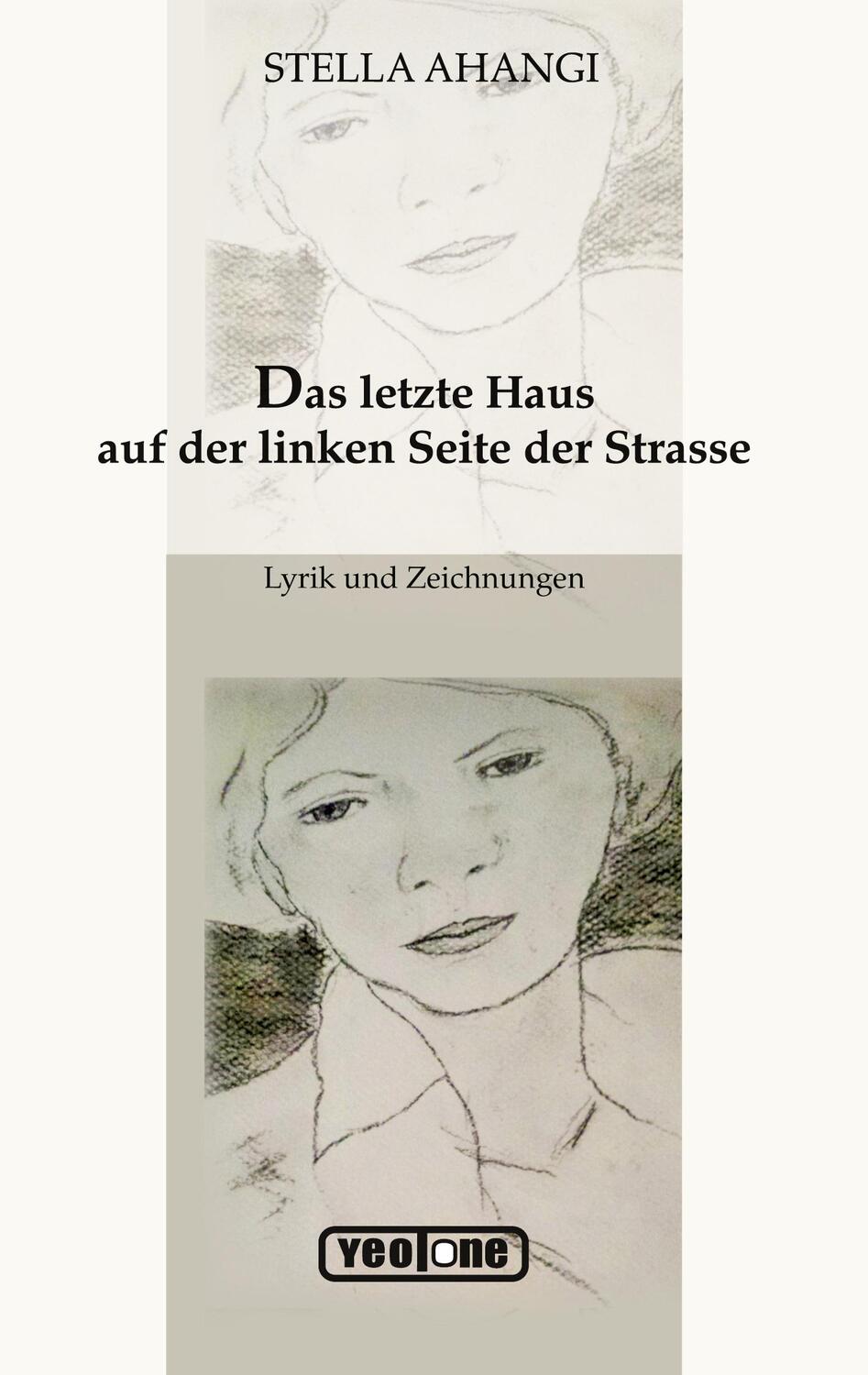 Cover: 9783944256023 | Das letzte Haus auf der linken Seite der Strasse | Stella Ahangi