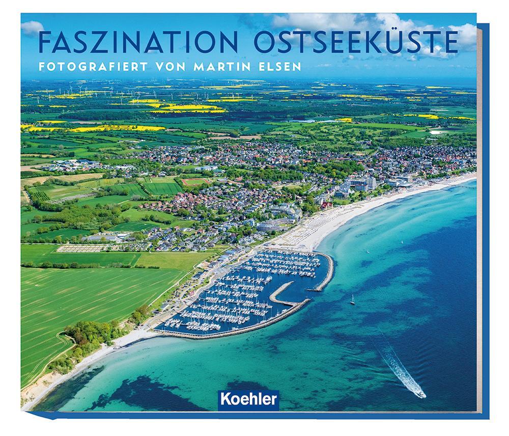 Cover: 9783782215596 | Faszination Ostseeküste Schleswig-Holstein | Martin Elsen | Buch