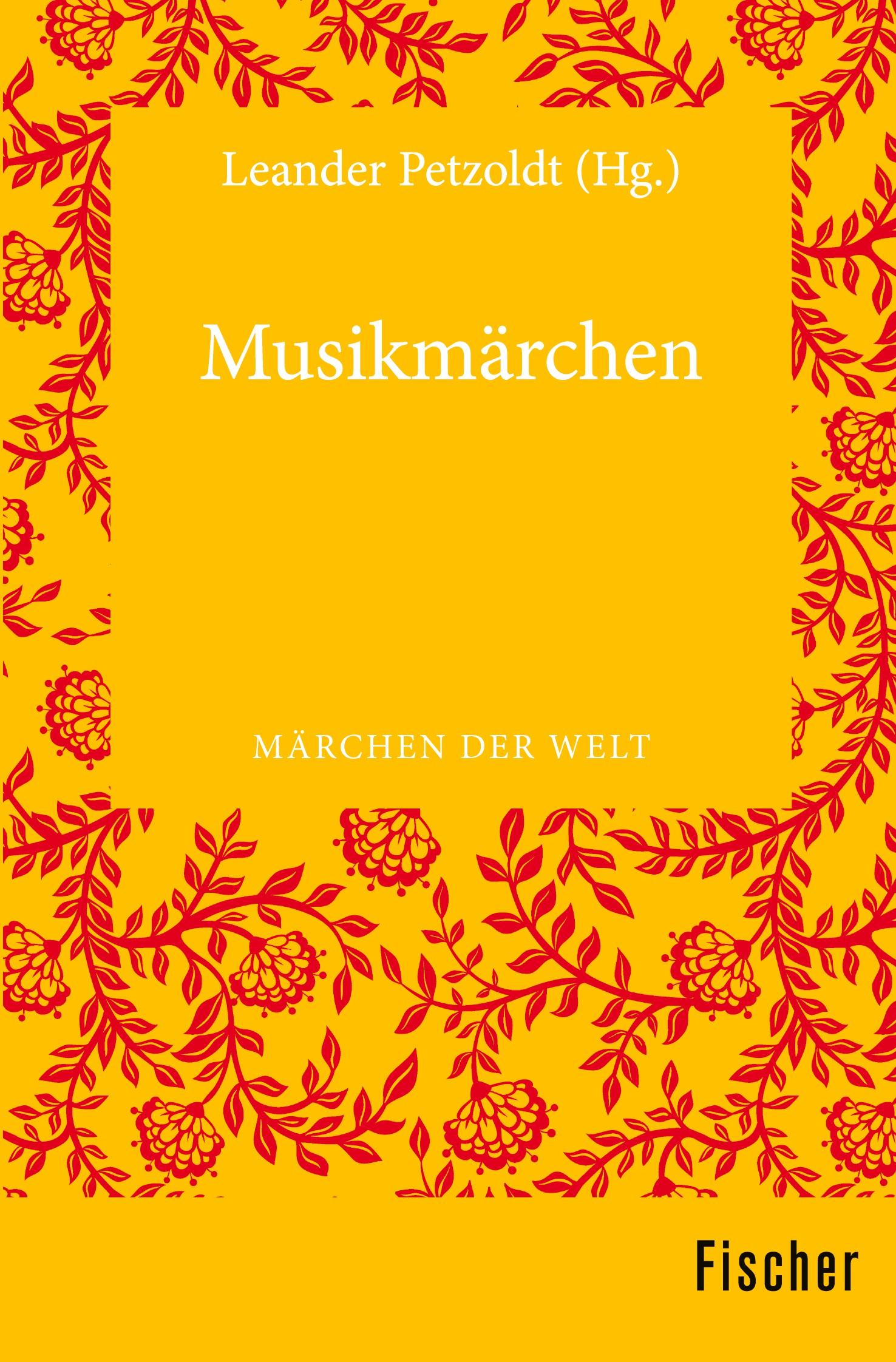 Cover: 9783596370115 | Musikmärchen | Märchen der Welt | Leander Petzoldt | Taschenbuch