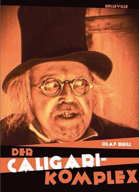 Cover: 9783923646777 | Der CALIGARI-Komplex | Olaf Brill | Buch | 432 S. | Deutsch | 2012